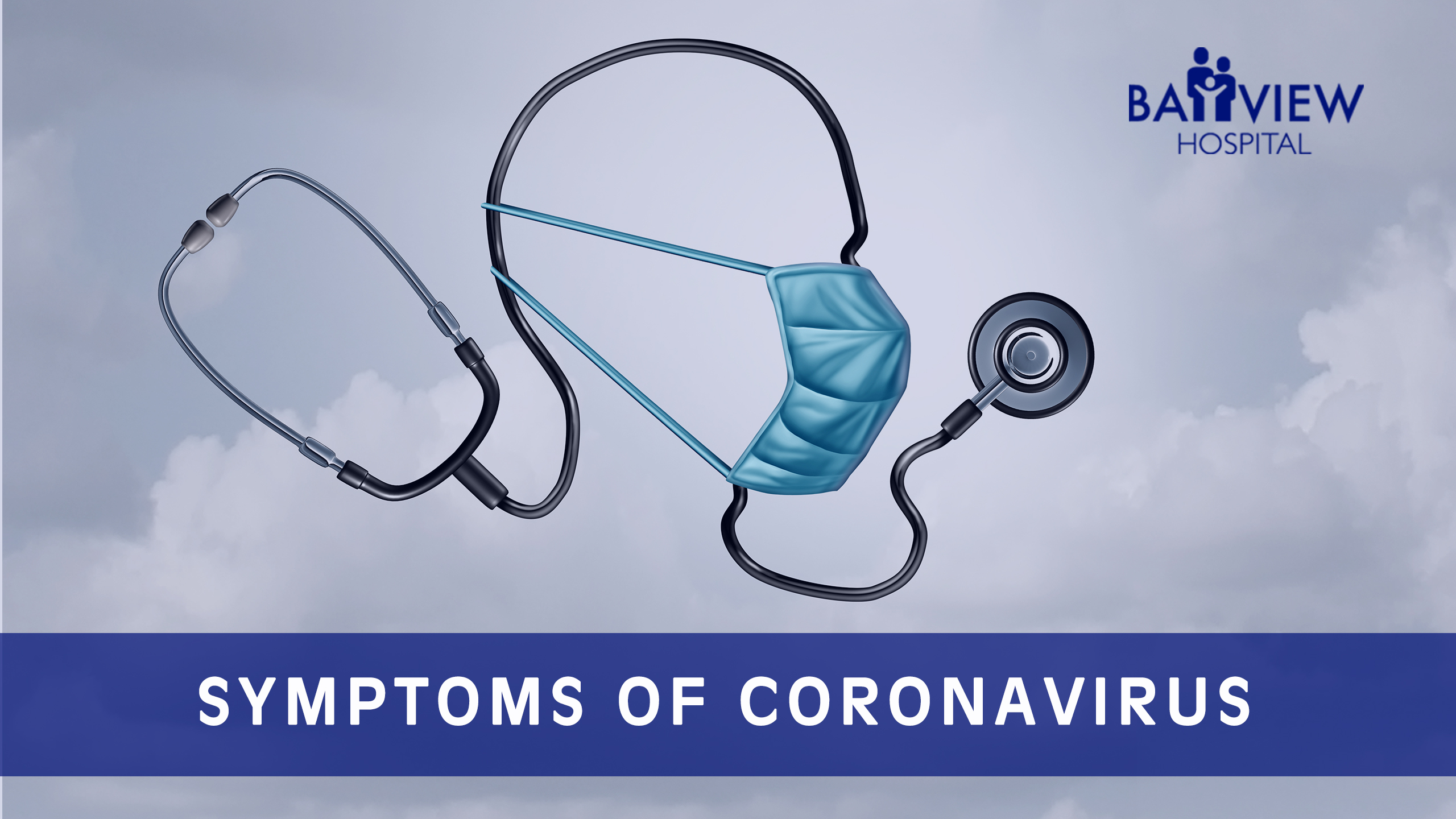 Symptoms of Coronavirus Bayview Hospital